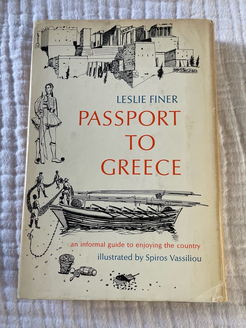 Vintage 1965 Passport to Greece Leslie Finer First US Ed HC DJ Spiros Vassiliou